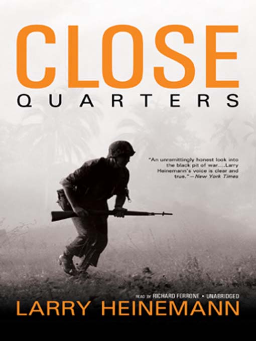 Title details for Close Quarters by Larry Heinemann - Available